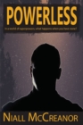 Powerless : In a world of superpowers, what happens when you have none? - Book