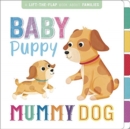 Baby Puppy, Mummy Dog - Book