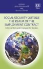 Social Security Outside the Realm of the Employment Contract : Informal Work and Employee-like Workers - eBook