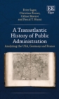Transatlantic History of Public Administration : Analyzing the USA, Germany and France - eBook