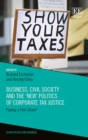 Business, Civil Society and the 'New' Politics of Corporate Tax Justice : Paying a Fair Share? - eBook