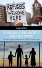 Refugees, Civil Society and the State : European Experiences and Global Challenges - eBook