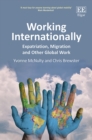 Working Internationally : Expatriation, Migration and Other Global Work - eBook