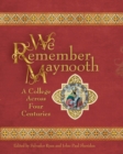 We Remember Maynooth : A College across Four Centuries - eBook