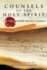 Counsels of the Holy Spirit : A Reading of St Ignatius's Letters - eBook