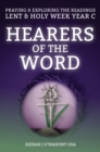 Hearers of the Word : Praying & exploring the readings Lent & Holy Week: Year C - eBook
