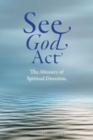 See God Act : The Ministry of Spiritual Direction - eBook