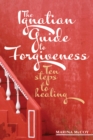 The Ignatian Guide to Forgiveness - Book
