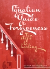 The Ignatian Guide to Forgiveness - eBook