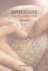 Ephesians: The Church I See : A daily study of the letter of Paul to the church at Ephesus 1 - Book