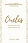 Circles : Nurture and grow your creative gift - Book