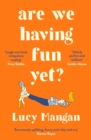 Are We Having Fun Yet? - Book