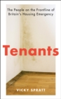 Tenants : The People on the Frontline of Britain's Housing Emergency - Book