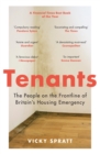 Tenants : The People on the Frontline of Britain's Housing Emergency - Book