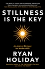 Stillness is the Key : An Ancient Strategy for Modern Life - Book