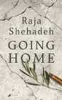 Going Home : A Walk Through Fifty Years of Occupation - Book