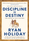 Discipline is Destiny : The Power of Self-Control - Book