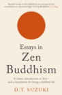 Essays in Zen Buddhism - Book