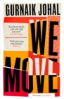 We Move : Winner of the 2023 Somerset Maugham Award - Book