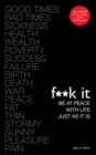 F**k It: Be at Peace with Life, Just as It Is - eBook