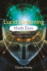 Lucid Dreaming Made Easy - eBook