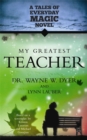 My Greatest Teacher : A Tales of Everyday Magic Novel - Book