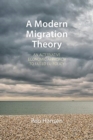 A Modern Migration Theory : An Alternative Economic Approach to Failed EU Policy - Book