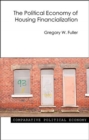 The Political Economy of Housing Financialization - Book