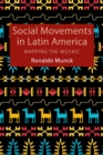 Social Movements in Latin America : Mapping the Mosaic - eBook