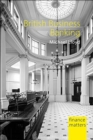 British Business Banking : The Failure of Finance Provision for SMEs - Book