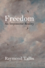 Freedom : An Impossible Reality - Book