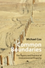 Common Boundaries : The Theory and Practice of Environmental Property - eBook