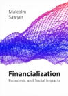 Financialization : Economic and Social Impacts - eBook