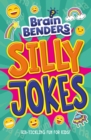 Brain Benders: Silly Jokes - Book