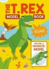 The T. Rex Model Book - Book