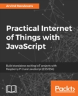 Practical Internet of Things with JavaScript - Book