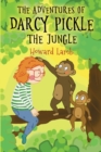 Adventures of Darcy Pickle - The Jungle - Book