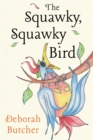 The Squawky, Squawky Bird - Book