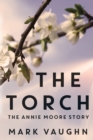 The Torch: : The Annie Moore Story - Book