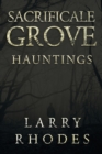 Sacrificale Grove: Hauntings - Book