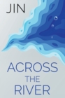 Across the River - Book