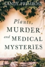Plants, Murder and Medical Mysteries - Book