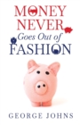 Money Never Goes Out of Fashion - Book