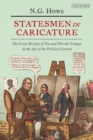 Statesmen in Caricature : The Great Rivalry of Fox and Pitt the Younger in the Age of the  Political Cartoon - Book