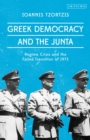 Greek Democracy and the Junta : Regime Crisis and the Failed Transition of 1973 - Book