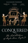 Conquered : The Last Children of Anglo-Saxon England - Book