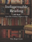 Indispensable Reading : 1001 Books From The Arabian Nights to Zola - Book