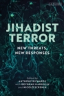 Jihadist Terror : New Threats, New Responses - eBook