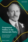 Progressive Politics in the Democratic Party : Samuel Untermyer and the Jewish Anti-Nazi Boycott Campaign - Book