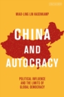 China and Autocracy : Political Influence and the Limits of Global Democracy - eBook